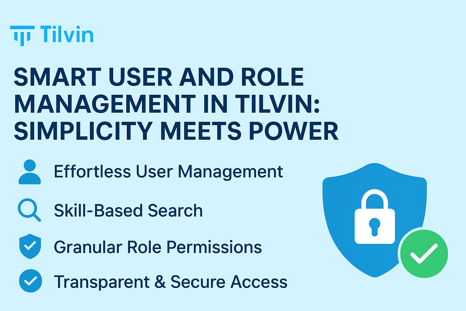 Smart User and Role Management in Tilvin: Simplicity Meets Power